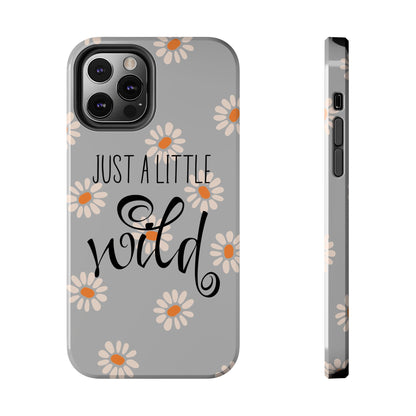 Just a Little Wild in Gray - Tough Phone Case for iPhone and Samsung Smartphones