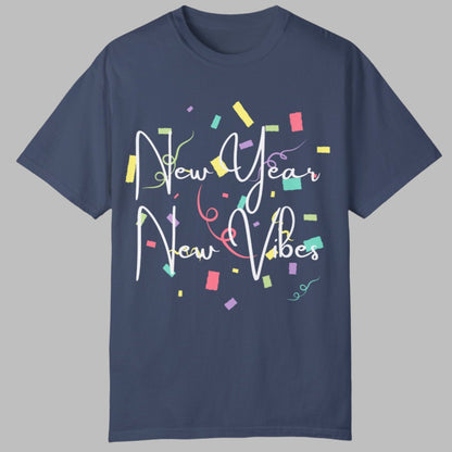 Unisex T-Shirt - New Year, New Vibes Fun Design