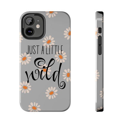 Just a Little Wild in Gray - Tough Phone Case for iPhone and Samsung Smartphones