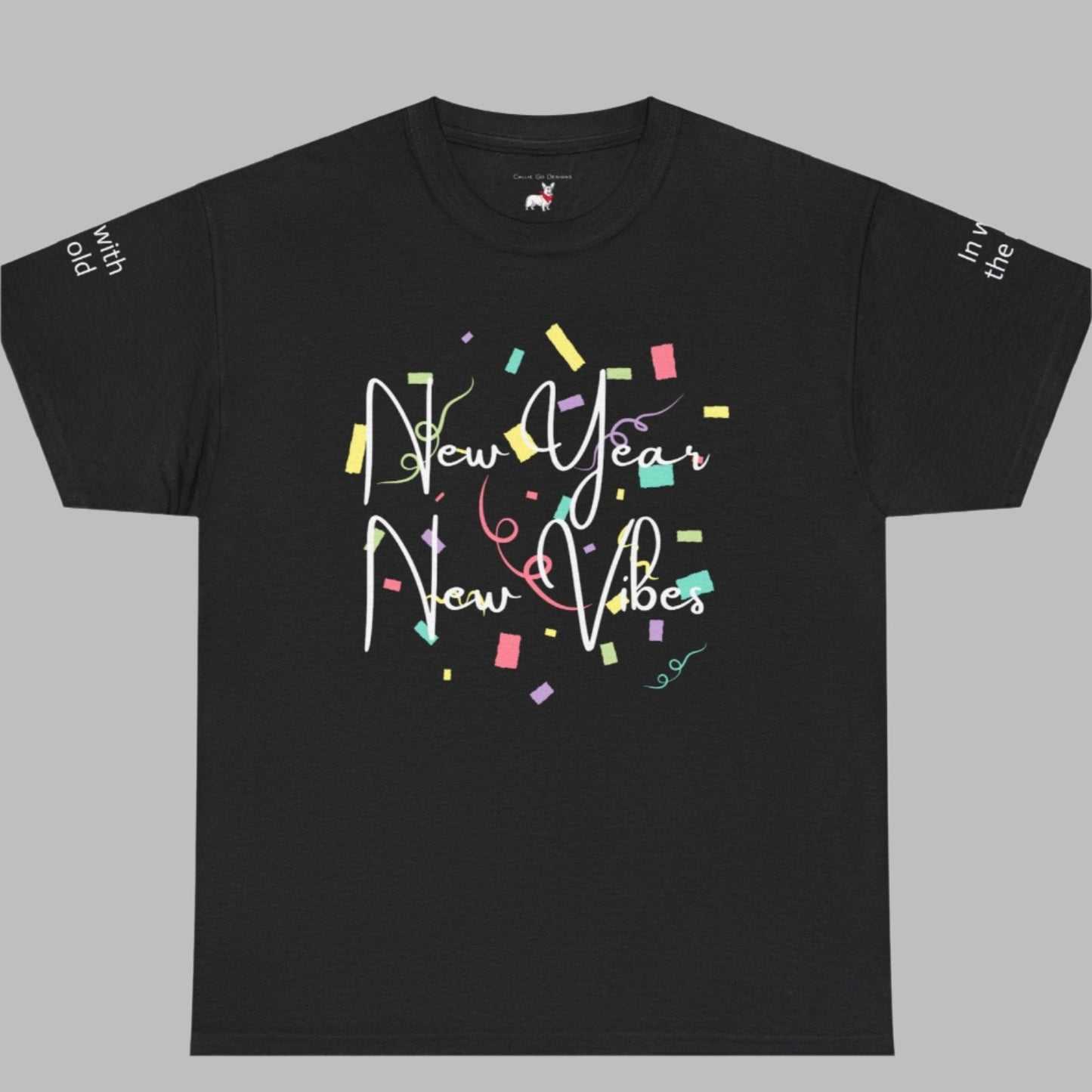 New Year Vibes Unisex Tee - Out with the old, In with the new