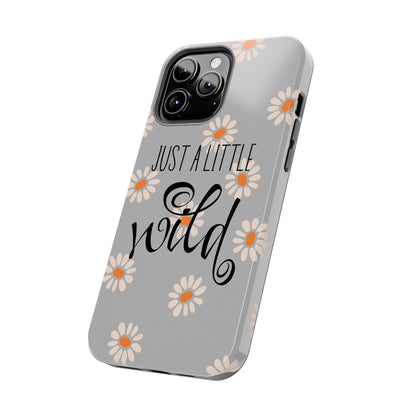 Just a Little Wild in Gray - Tough Phone Case for iPhone and Samsung Smartphones