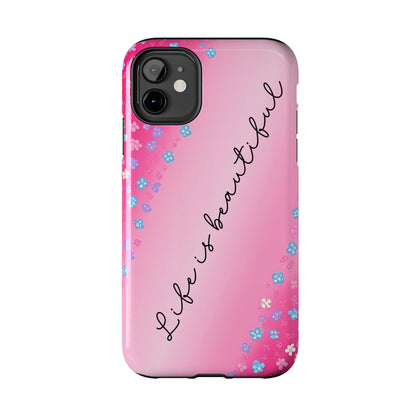 Phone Case Tough Floral Life is Beautiful Pink Ombre