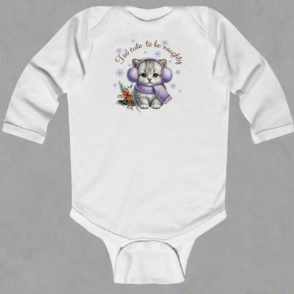 Too Cute Be Naughty - Infant Long Sleeve Bodysuit - Kitten