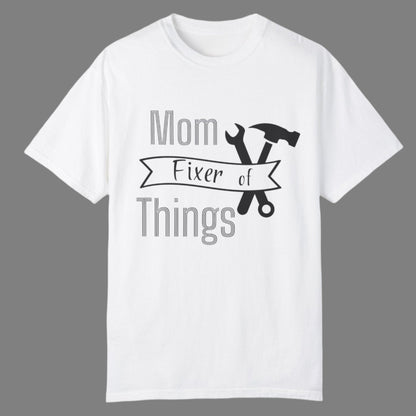 Mom Fixer of Things T-shirt