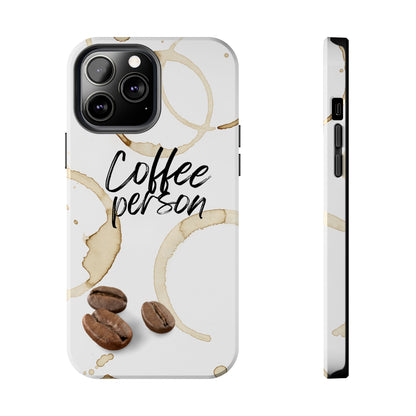 Coffee Person Humorous Design - Tough Phone Case for iPhones and Samsung Smartphones