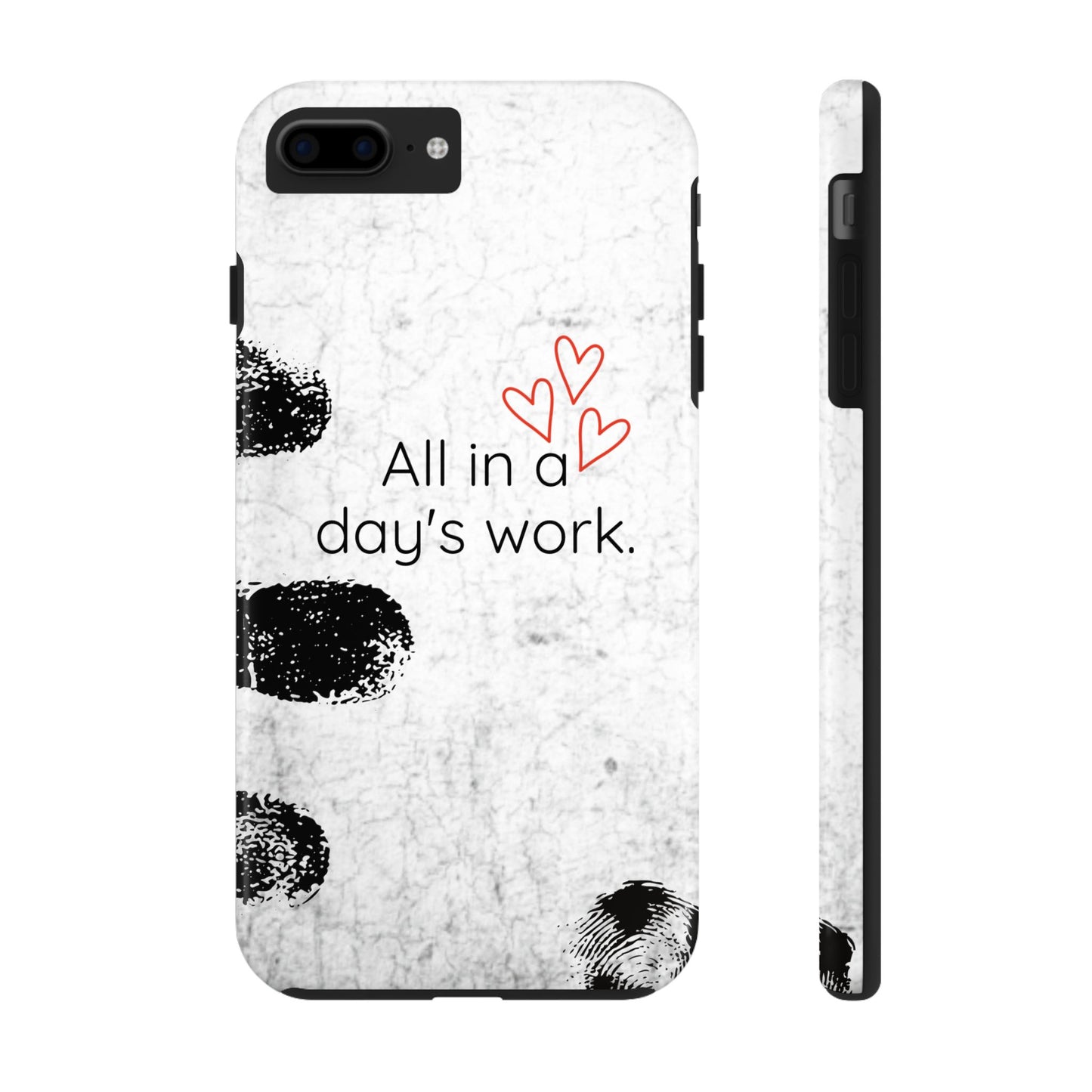 Tough Phone Cases -  'All in a Day's Work'