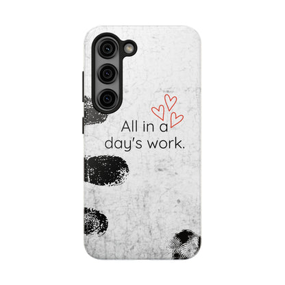 Tough Phone Cases -  'All in a Day's Work'