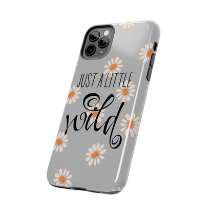 Just a Little Wild in Gray - Tough Phone Case for iPhone and Samsung Smartphones