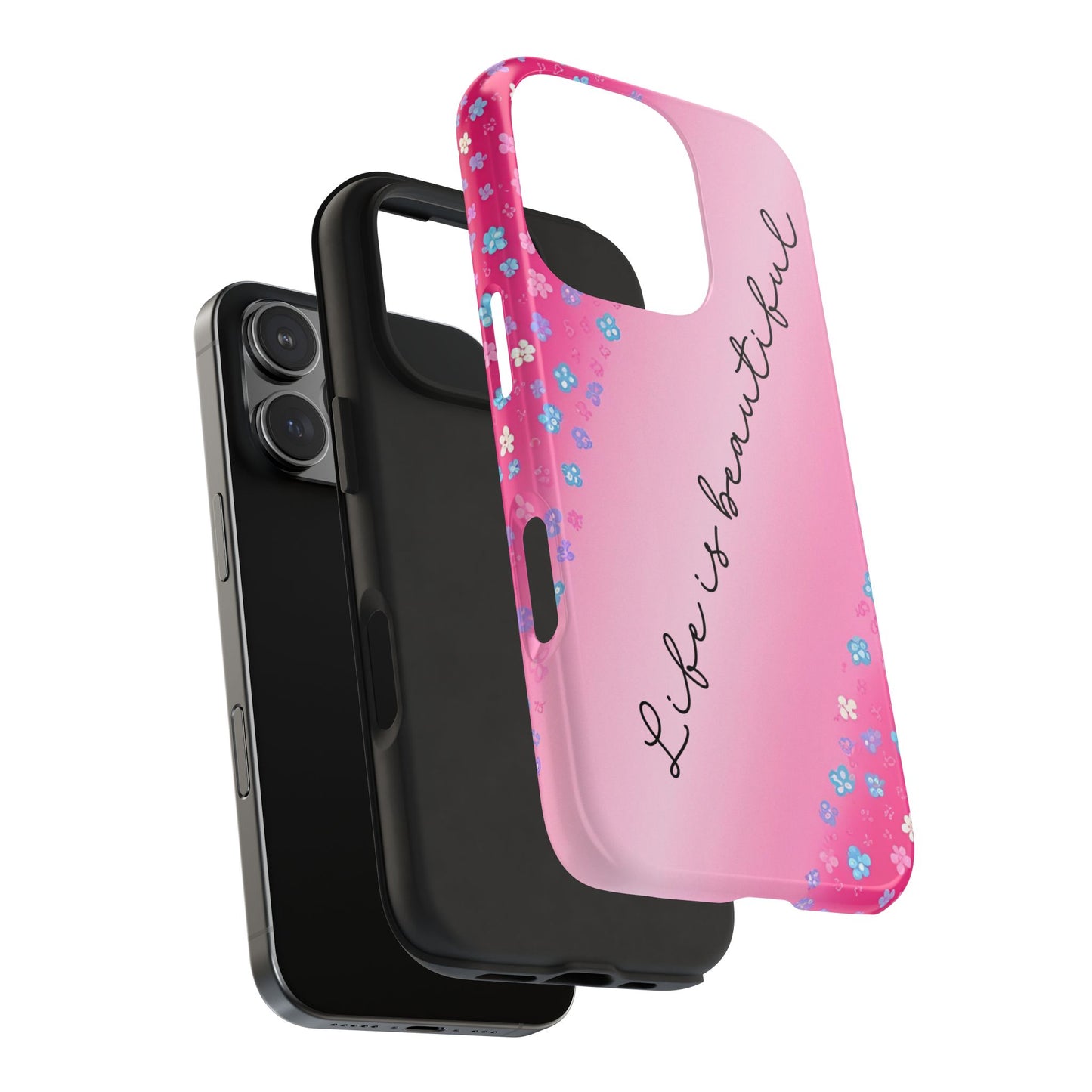 Phone Case Tough Floral Life is Beautiful Pink Ombre