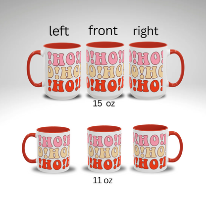 "HO! HO! HO! Accent Coffee Mug (11oz, 15oz) Fun Christmas Mug